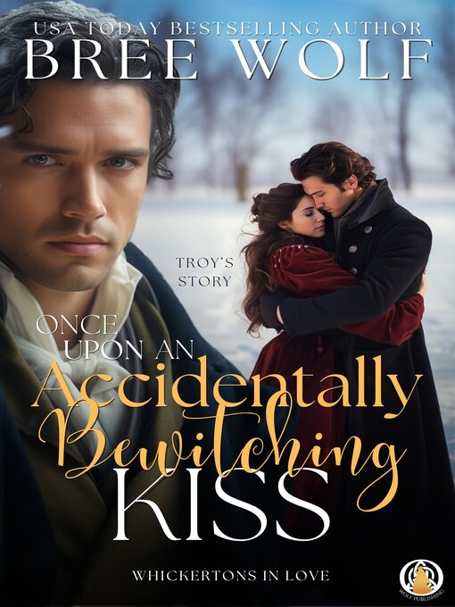 Title details for Once Upon an Accidentally Bewitching Kiss by Bree Wolf - Available